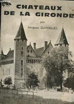 Imagen del vendedor de CHATEAUX DE LA GIRONDE. a la venta por Le-Livre