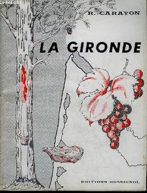 Seller image for LA GIRONDE. for sale by Le-Livre