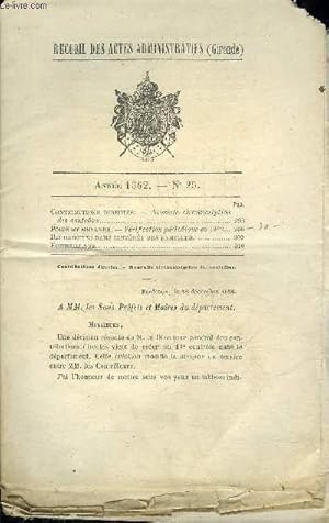 Seller image for RECUEIL DES ACTES ADMINISTRATIFS ( GIRONDE) ANNEE 1862 N25 -Nouvelle circonscription des contrles - vrification priodique en 1862 - recherche dans l'intrt des familles - echenillage. for sale by Le-Livre