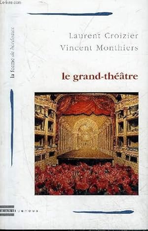 Image du vendeur pour LE GRAND THEATRE - COLLECTION LA FORME DE BORDEAUX N17. mis en vente par Le-Livre