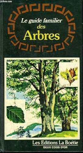 Seller image for LE GUIDE FAMILIER DES ARBRES. for sale by Le-Livre