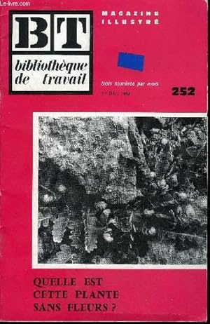 Bild des Verkufers fr BIBLIOTHEQUE DE TRAVAIL MAGAZINE ILLUSTRE N252 1ER DEC. 1953 - QUELLE EST CETTE PLANTE SANS FLEURS ?. zum Verkauf von Le-Livre