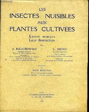 Imagen del vendedor de LES INSECTES NUISIBLES AUX PLANTES CULTIVEES LEURS MOEURS LEUR DESTRUCTION - TOME 2 . a la venta por Le-Livre