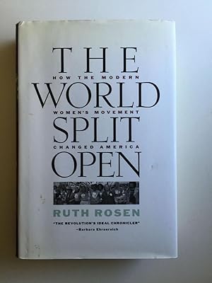 Bild des Verkufers fr The World Split Open How the Modern Women's Movement Changed America zum Verkauf von WellRead Books A.B.A.A.