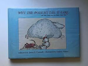 Image du vendeur pour Why the Possum's Tail is Bare and other North American Indian Nature Tales mis en vente par WellRead Books A.B.A.A.