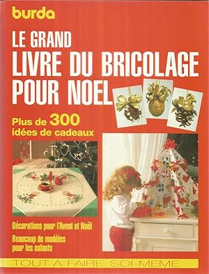 Image du vendeur pour Burda K 615 - Le grand livre du bricolage pour Noel mis en vente par Joie de Livre