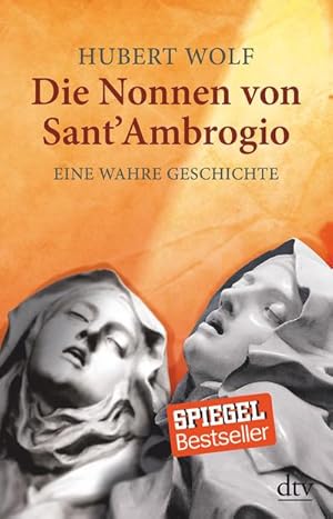 Immagine del venditore per Die Nonnen von Sant' Ambrogio: Eine wahre Geschichte (dtv Sachbuch) : Eine wahre Geschichte venduto da AHA-BUCH