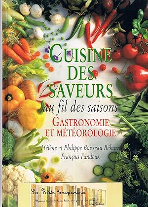 Seller image for Cuisine des saveurs au fil des saisons, Gastronomie et Mtorologie for sale by La Petite Bouquinerie