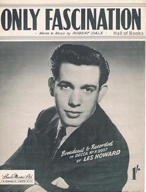 Only Fascination: Broadcast and Recorded by Les Howard