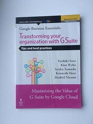 Transforming your organization with G Suite: Tips and best practices (use at work! Series (NextPu...