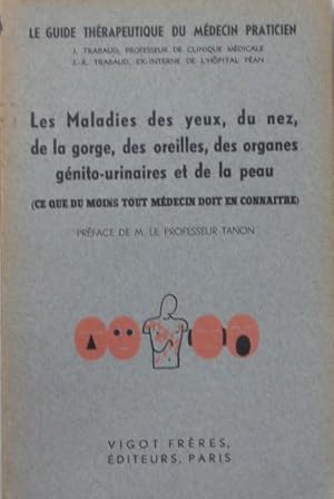 Seller image for Les Maladies des yeux, du nez, de la gorge, des oreilles, des organes gnito-urinaires et de la peau (ce que du moins tout mdecin doit en connatre) for sale by Bouquinerie L'Ivre Livre