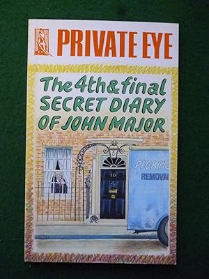 Seller image for Private Eye The 4th & Final Secret Diary of John Major for sale by Shelley's Books