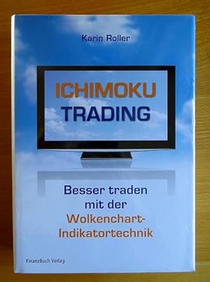 Ichimoku-Trading : besser traden mit der Wolkenchart-Indikatortechnik.