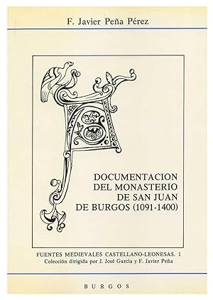 DOCUMENTACION DEL MONASTERIO DE SAN JUAN DE BURGOS (1091-1400)