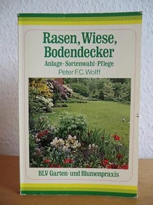 Immagine del venditore per Rasen, Wiese, Bodendecker : Anlage, Sortenwahl, Pflege. venduto da Antiquariat Weber
