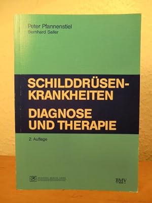 Bild des Verkufers fr Schilddrsenkrankheiten : Diagnose und Therapie. zum Verkauf von Antiquariat Weber