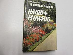 Seller image for The Illustrated Guide to Garden Flowers for sale by Goldstone Rare Books