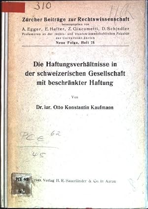 Die Haftungsverhältnisse in der schweizerischen Gesellschaft mit beschränkter Haftung Zürcher Bei...