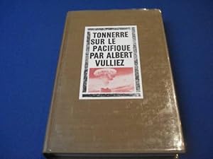 Albert Vulliez. Tonnerre sur le Pacifique : De Pearl Harbor à Hiroshima 1941-1945 (Edition Origin...