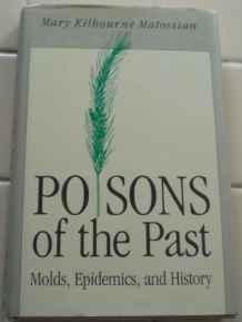 Seller image for Poisons of the Past: Molds, Epidemics, and History for sale by Monroe Street Books