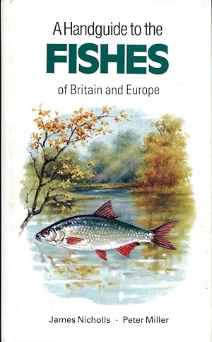Seller image for A Handguide to the Fishes of Britain and Europe for sale by Pendleburys - the bookshop in the hills
