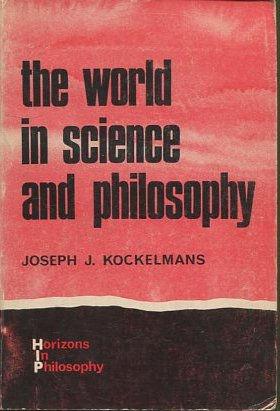 THE WORLD IN SCIENCE AND PHILOSOPHY.