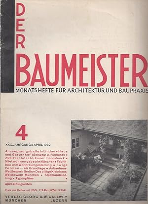 Bild des Verkufers fr Der Baumeister - Heft 4 April 1932 - Jahrgang XXX. -Monatshefte fr Architektur und Baupraxis zum Verkauf von ART...on paper - 20th Century Art Books