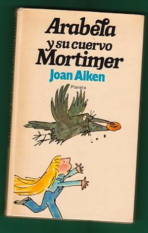Imagen del vendedor de ARABELA Y SU CUERVO MORTIMER. [Arabela y su cuervo Mortimer] a la venta por Librera DANTE