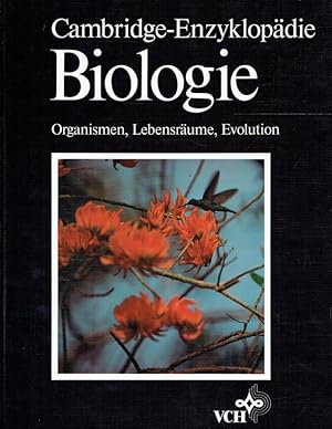 Cambridge-Enzyklopädie Biologie : Organismen, Lebensräume, Evolution.