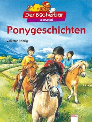 Bild des Verkufers fr Ponygeschichten. Der Bcherbr: LeseSafari zum Verkauf von ANTIQUARIAT Franke BRUDDENBOOKS