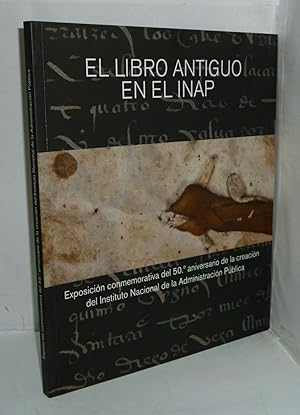 Imagen del vendedor de EL LIBRO ANTIGUO EN EL INAP. a la venta por LIBRERIA  SANZ