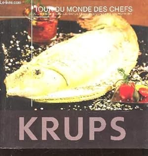 Seller image for TOUR DU MONDE DES CHEFS / Bar marin  la moscovite et blinis - Chaussons au fromage style hatchapuri - tarte aux cerises et amandes - scones faon Gilpin Lodge - Chaussons de maquereau  la sauce d'olive noire for sale by Le-Livre