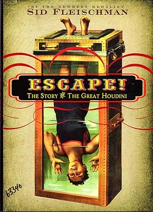 Imagen del vendedor de Escape!: The Story of the Great Houdini a la venta por Dorley House Books, Inc.