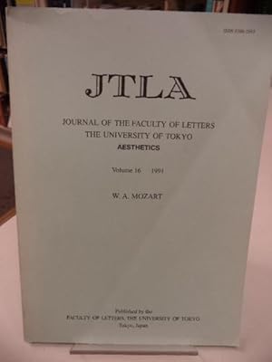 Seller image for W. A. Mozart. JTLA. Journal of the Faculty of Letters. The University of Tokyo. Aesthetics. Volume 16, 1991 for sale by The Odd Book  (ABAC, ILAB)