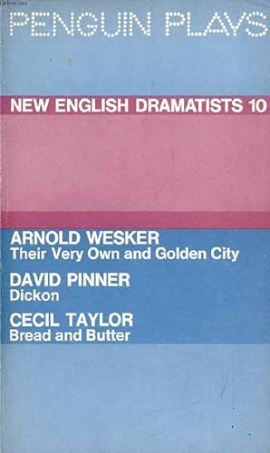 Seller image for NEW ENGLISH DRAMATISTS, 10 (Their Very Own and Golden City, Dickon, Bread and Butter) for sale by Le-Livre