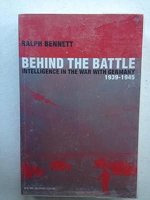 Seller image for Behind the Battle: Intelligence in the War with Germany, 1939-45 for sale by Book Souk
