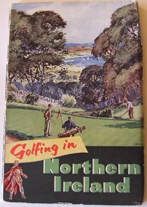 Imagen del vendedor de Golfing in Northern Ireland a la venta por Valuable Book Group, Golf Specialists