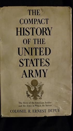 Imagen del vendedor de THE COMPACT HISTORY OF THE UNITED STATES ARMY a la venta por Antique Books Den