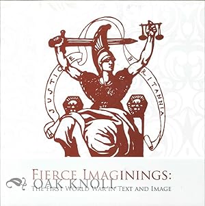 Seller image for FIERCE IMAGININGS: THE FIRST WORLD WAR IN TEXT AND IMAGE for sale by Oak Knoll Books, ABAA, ILAB