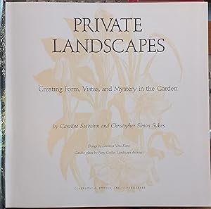 Seller image for Private Landscapes: Creating Form, Vistas, and Mystery in the Garden for sale by The Book House, Inc.  - St. Louis