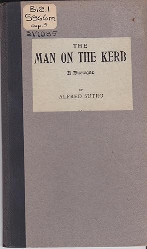 Bild des Verkufers fr The Man on the Kerb: A Duologue zum Verkauf von BookOrders