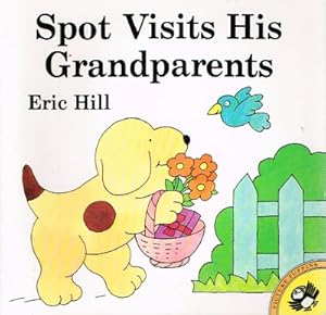 Seller image for Spot Visits His Grandparents for sale by Round Table Books, LLC