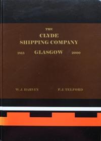Seller image for THE CLYDE SHIPPING COMPANY GLASGOW 1815-2000 for sale by Martin Bott Bookdealers Ltd