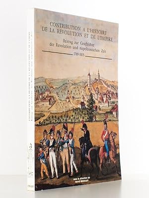 Contribution à l'histoire de la Révolution et de l'Empire - Beitrag zur Geschichte der Revolution...