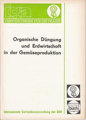 Bild des Verkufers fr Organische Dngung und Erdwirtschaft in der Gemseproduktion zum Verkauf von Antiquariat Jterbook, Inh. H. Schulze
