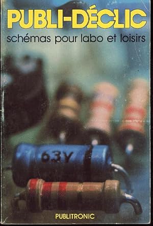 Bild des Verk�ufers f�r Publi-d�clic. Sch�mas pour labo et loisirs zum Verkauf von L'ivre d'Histoires