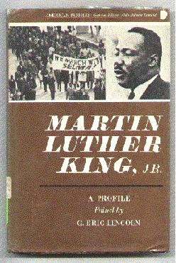 Martin Luther King, Jr.; A Profile