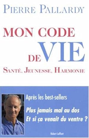 Mon code de vie : Santé jeunesse harmonie