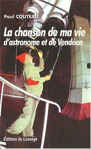 Bild des Verkufers fr La chanson de ma vie d'astronome et de venden zum Verkauf von JLG_livres anciens et modernes