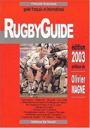 Image du vendeur pour RugbyGuide. Guide franais et international, dition 2003 mis en vente par JLG_livres anciens et modernes